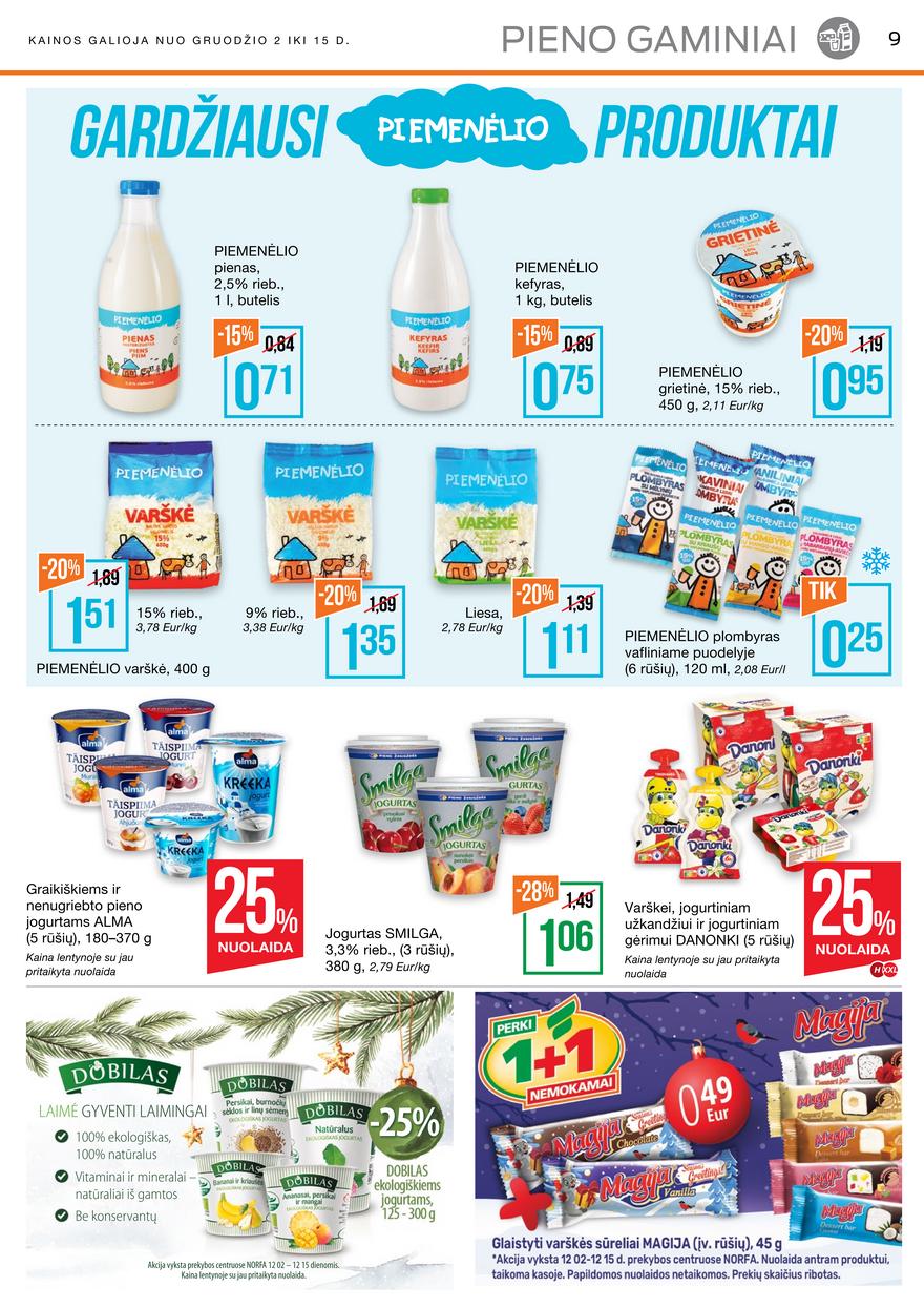 Norfos kaininis leidinys akcijos nuo
2021-12-02 iki
2021-12-15 | Leidinukas.lt puslapis 9