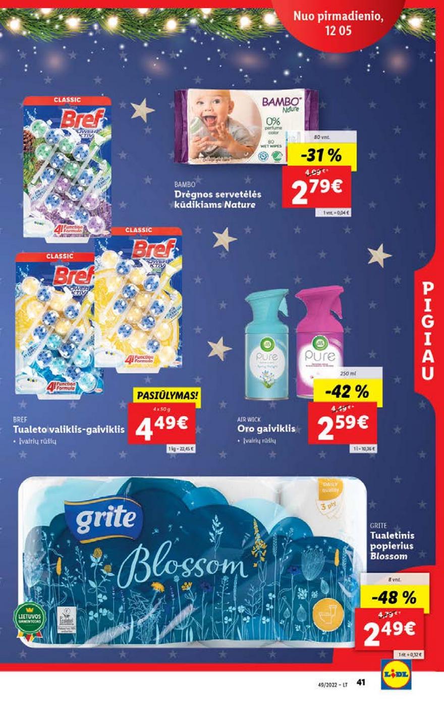 Lidl pasiūlymai akcijos nuo 
  2022-12-05 iki 
  2022-12-11 | Leidinukas.lt puslapis 41