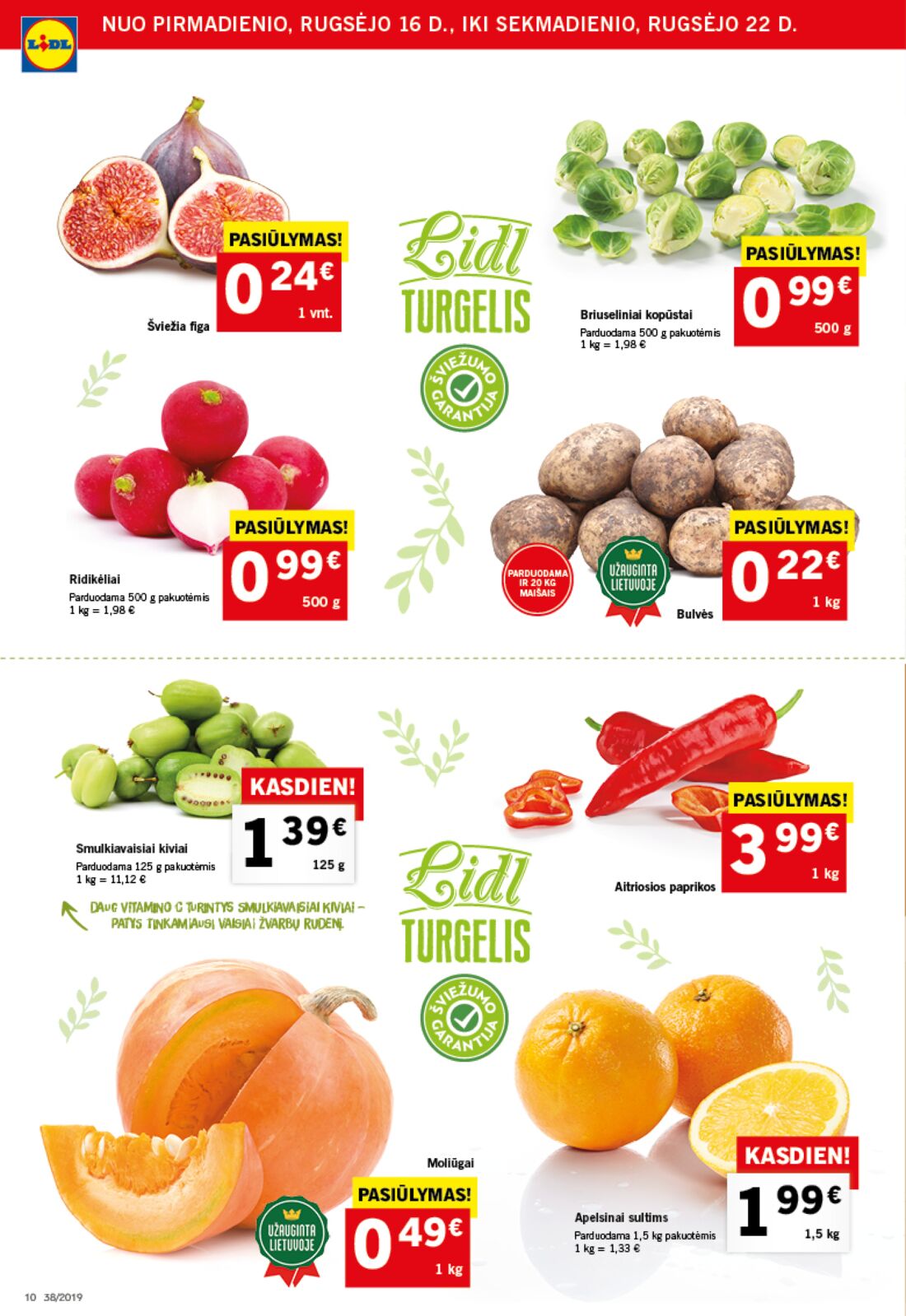 Lidl savaitinis leidinys akcijos nuo 
  2019-09-16 iki 
  2019-09-22 | Leidinukas.lt puslapis 10