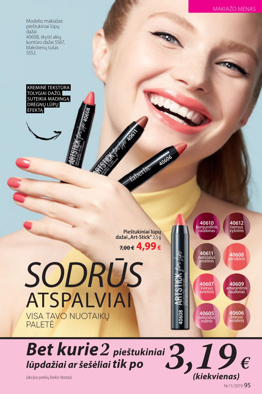 Faberlic leidinys akcijos nuo 
  2019-07-22 iki 
  2019-08-11 | Leidinukas.lt puslapis 95