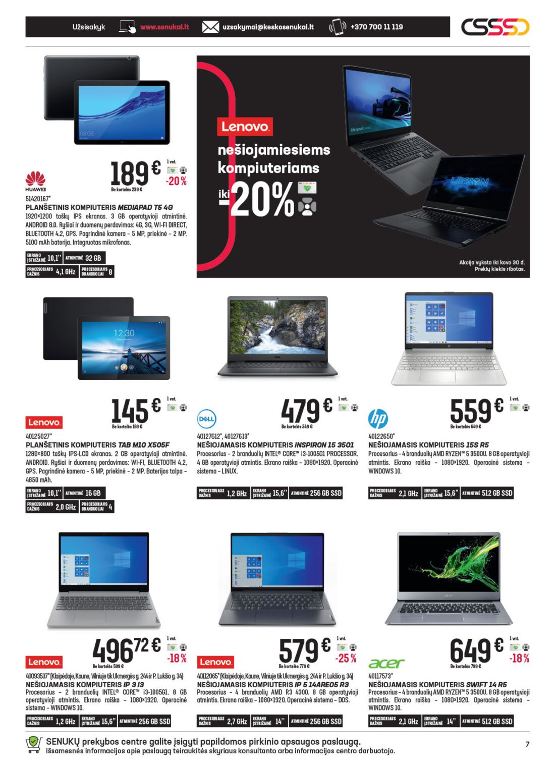 Senukai reklaminis leidinys akcijos nuo 
  2021-02-24 iki 
  2021-03-30 | Leidinukas.lt puslapis 7