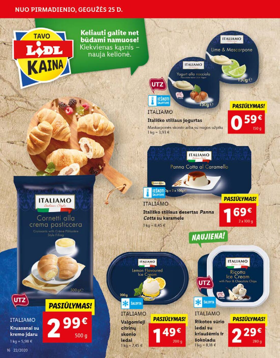 Lidl savaitinis leidinys akcijos nuo 
  2020-05-25 iki 
  2020-05-31 | Leidinukas.lt puslapis 16