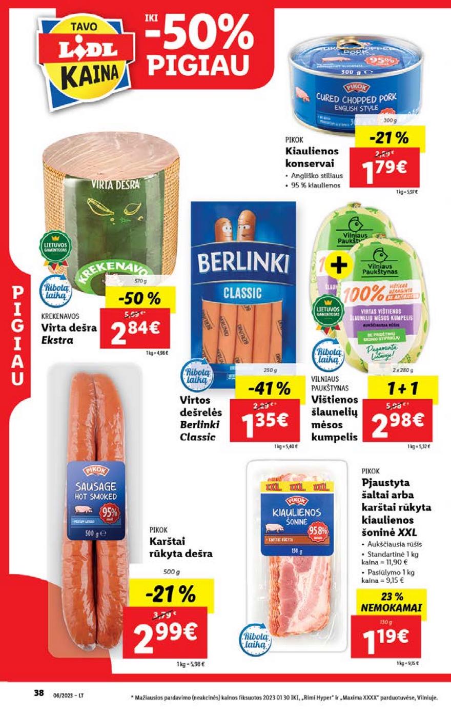 Lidl pasiūlymai akcijos nuo 
  2023-02-06 iki 
  2023-02-12 | Leidinukas.lt puslapis 38