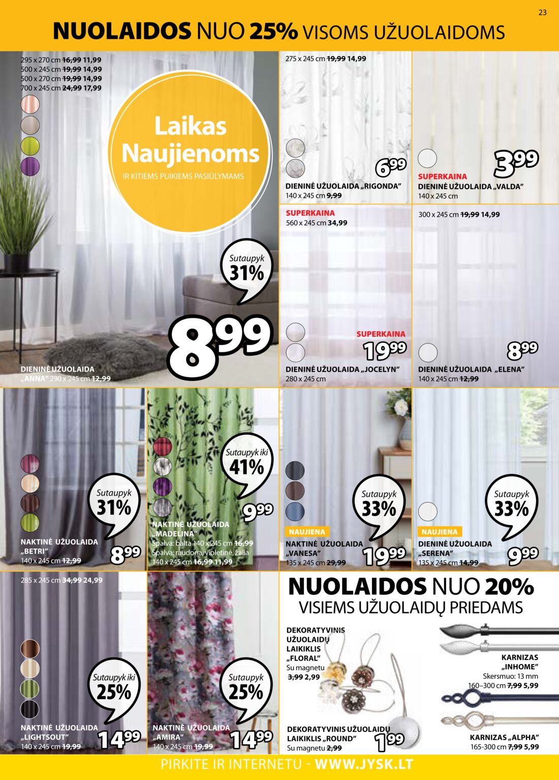 Jysk leidinys akcijos nuo 
  2019-09-03 iki 
  2019-09-16 | Leidinukas.lt puslapis 23