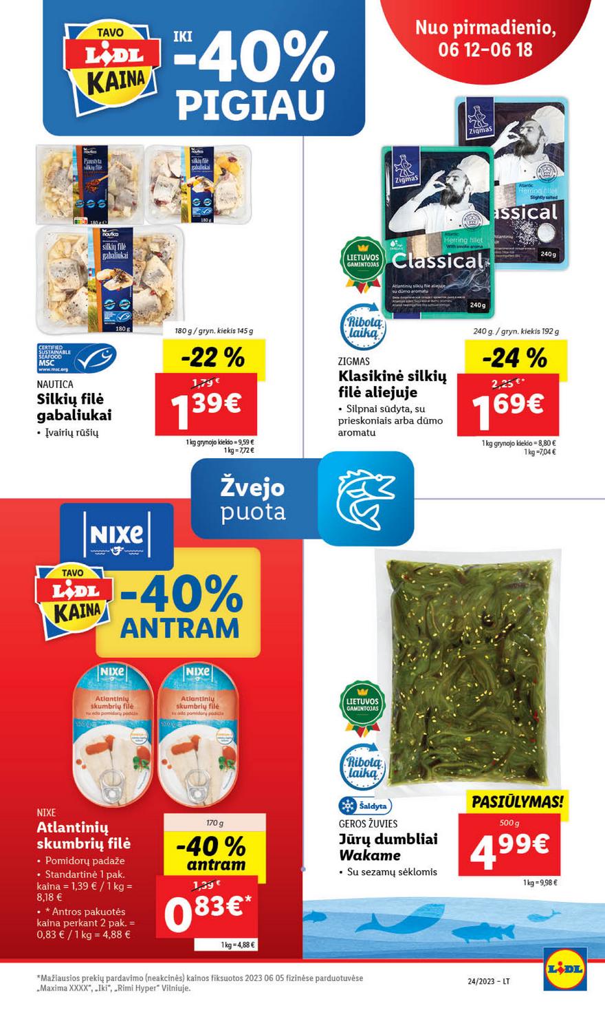 Lidl pasiūlymai akcijos nuo 
  2023-06-12 iki 
  2023-06-18 | Leidinukas.lt puslapis 44