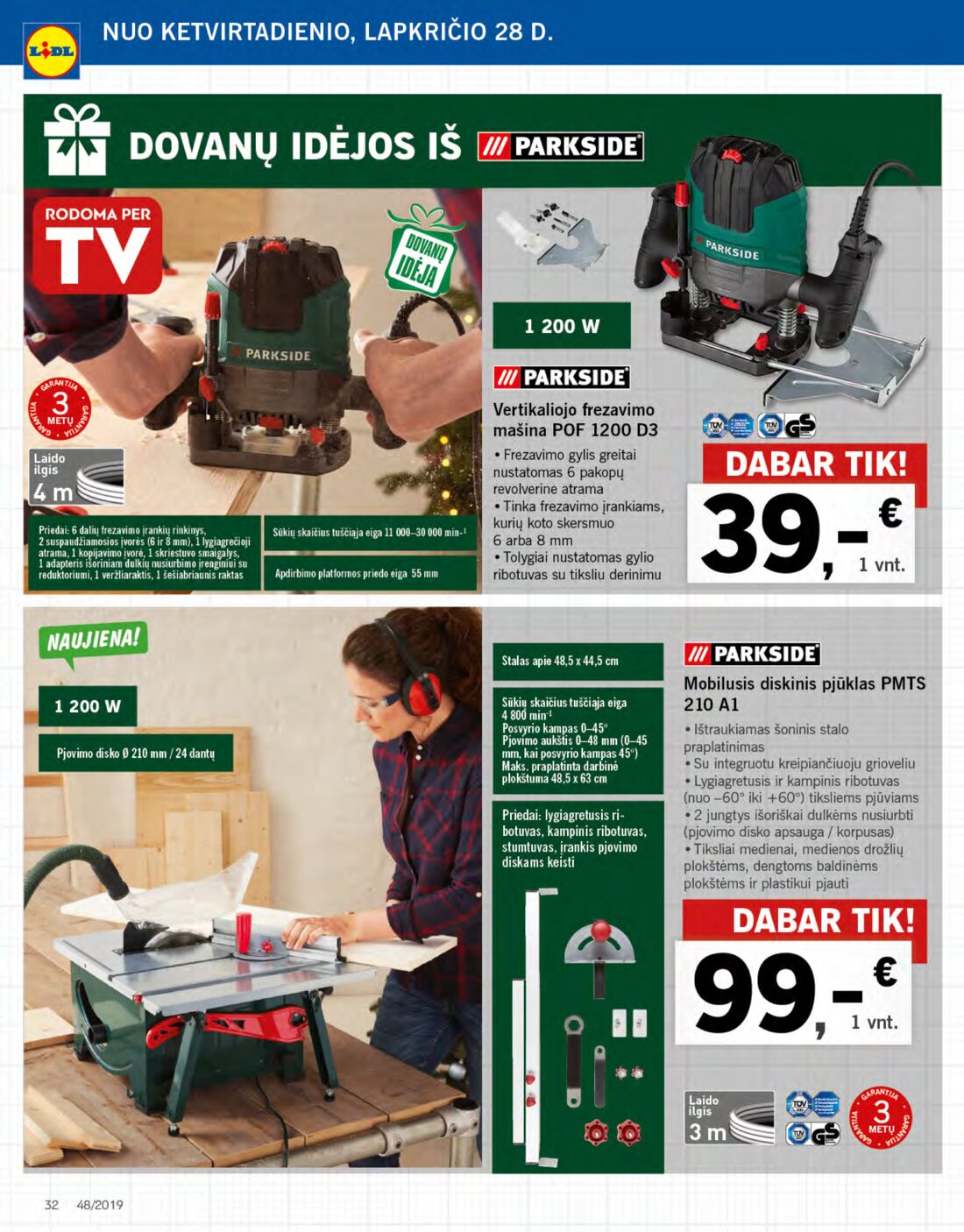 Lidl savaitinis leidinys akcijos nuo 
  2019-11-25 iki 
  2019-12-01 | Leidinukas.lt puslapis 32