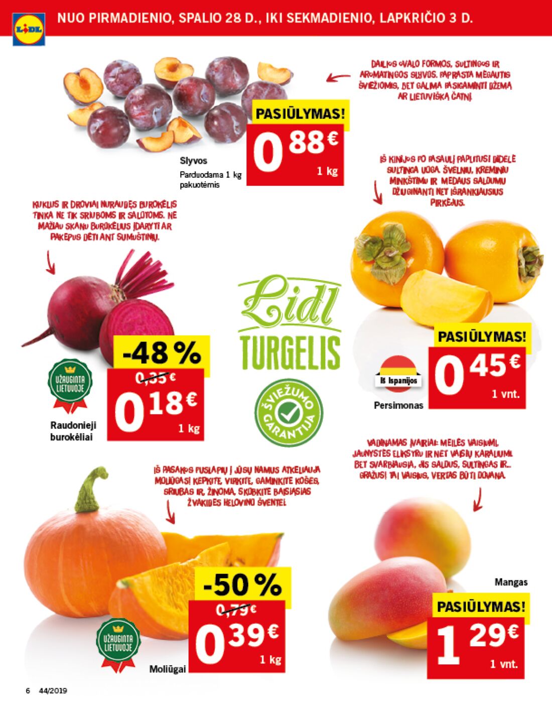 Lidl savaitinis leidinys akcijos nuo 
  2019-10-28 iki 
  2019-11-03 | Leidinukas.lt puslapis 6