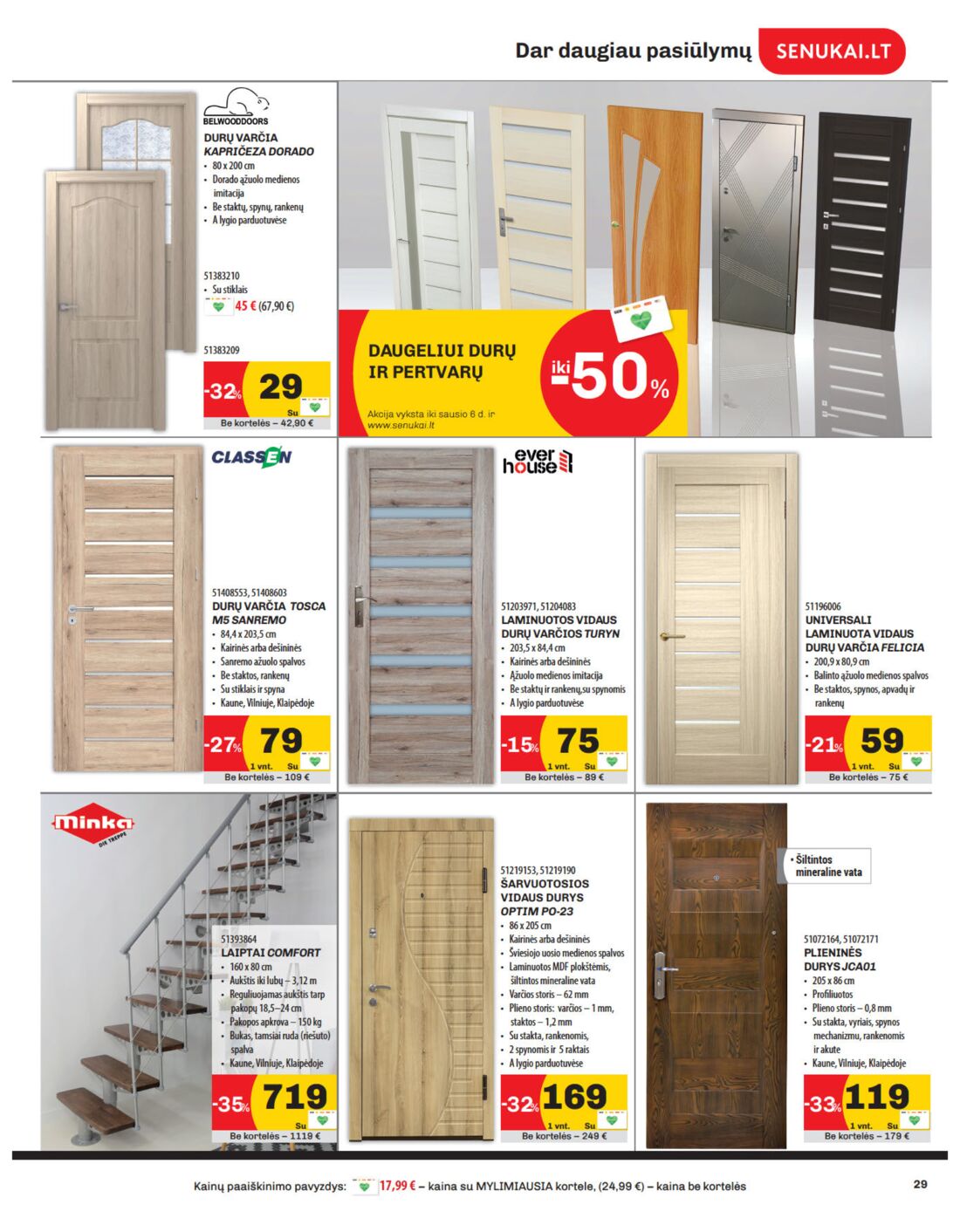 Senukai reklaminis leidinys akcijos nuo 
  2019-11-21 iki 
  2019-12-02 | Leidinukas.lt puslapis 29