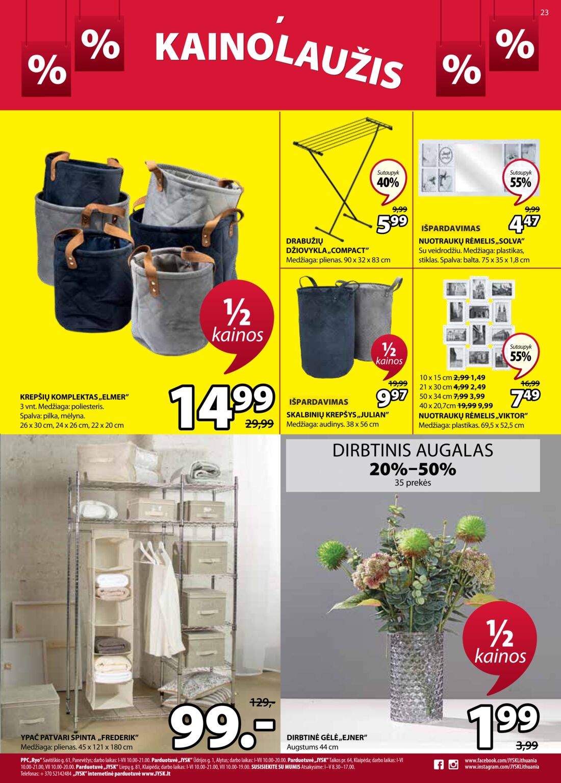 Jysk leidinys akcijos nuo 
  2021-01-12 iki 
  2021-01-25 | Leidinukas.lt puslapis 23