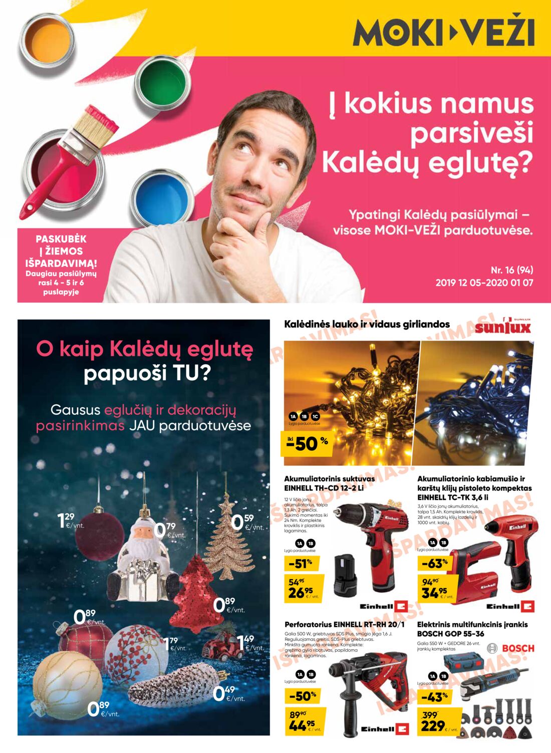 Moki veži leidinys akcijos nuo 
  2019-12-05 iki 
  2020-01-07 | Leidinukas.lt puslapis 1