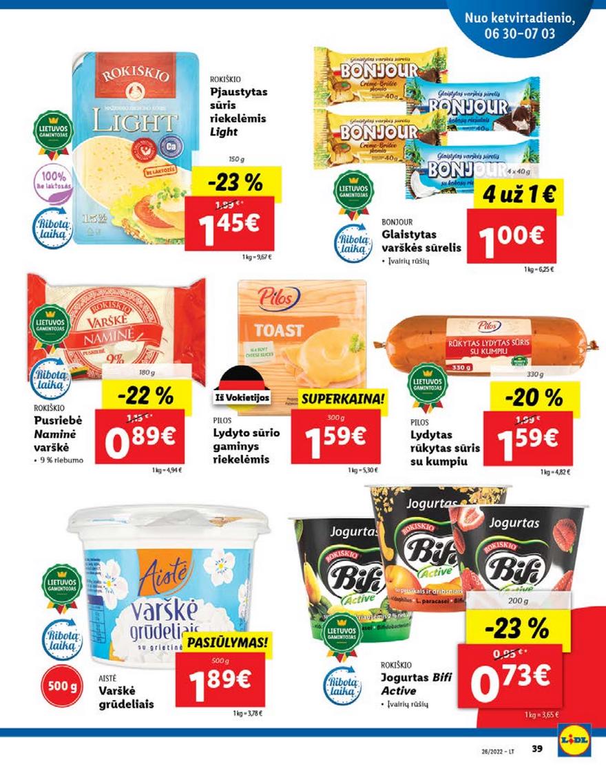 Lidl pasiūlymai akcijos nuo 
  2022-06-27 iki 
  2022-07-03 | Leidinukas.lt puslapis 39