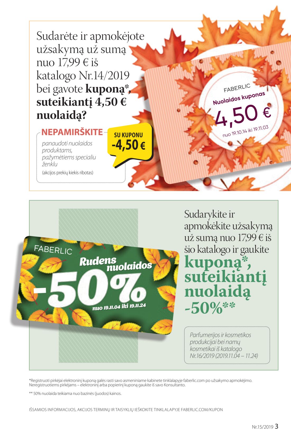 Faberlic leidinys akcijos nuo 
  2019-10-14 iki 
  2019-11-03 | Leidinukas.lt puslapis 3