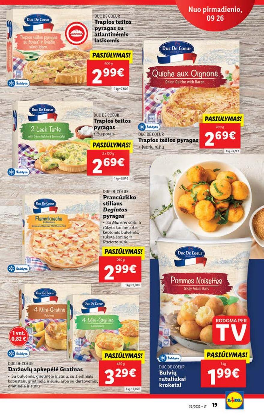 Lidl maisto prekių pasiūlymai akcijos nuo 
  2022-09-26 iki 
  2022-10-02 | Leidinukas.lt puslapis 19