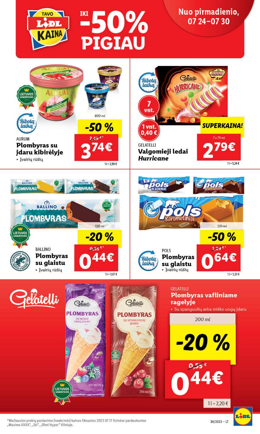 Lidl pasiūlymai akcijos nuo 
  2023-07-24 iki 
  2023-07-30 | Leidinukas.lt puslapis 30