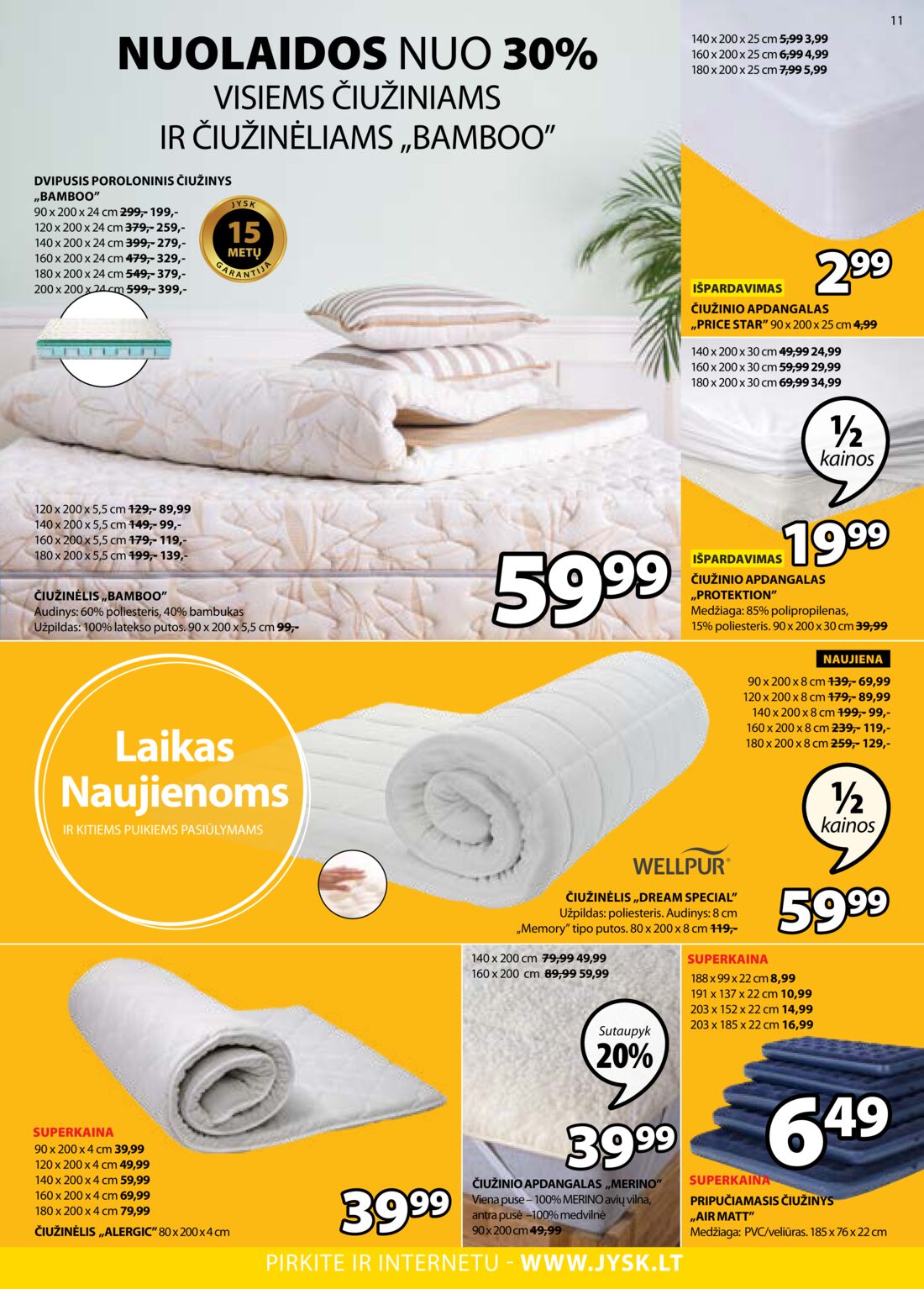 Jysk leidinys akcijos nuo 
  2019-09-03 iki 
  2019-09-16 | Leidinukas.lt puslapis 11