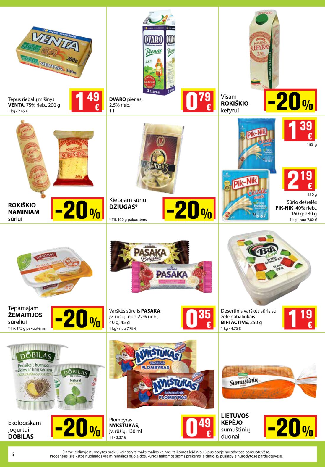 Aibė leidinys akcijos nuo 
  2019-08-08 iki 
  2019-08-20 | Leidinukas.lt puslapis 6