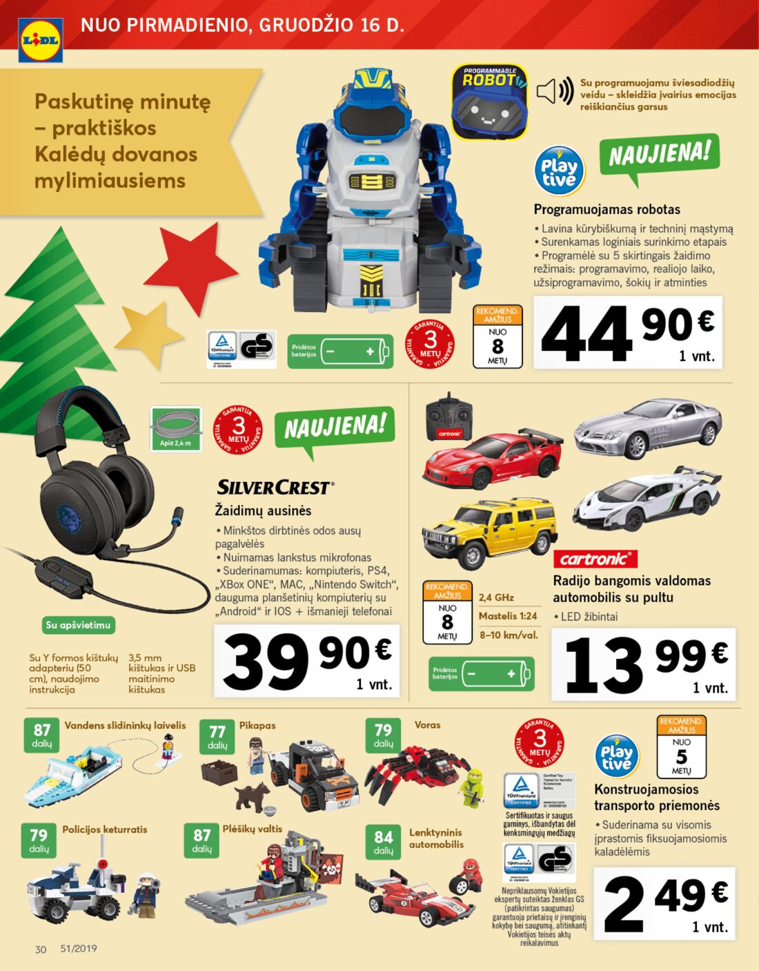 Lidl savaitinis leidinys akcijos nuo 
  2019-12-16 iki 
  2019-12-24 | Leidinukas.lt puslapis 30
