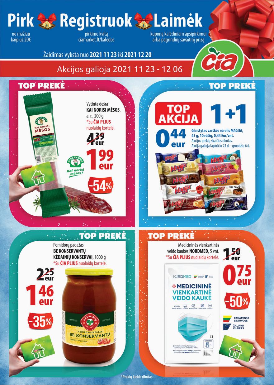 Čia market leidinys akcijos nuo 
  2021-11-23 iki 
  2021-12-06 | Leidinukas.lt puslapis 1