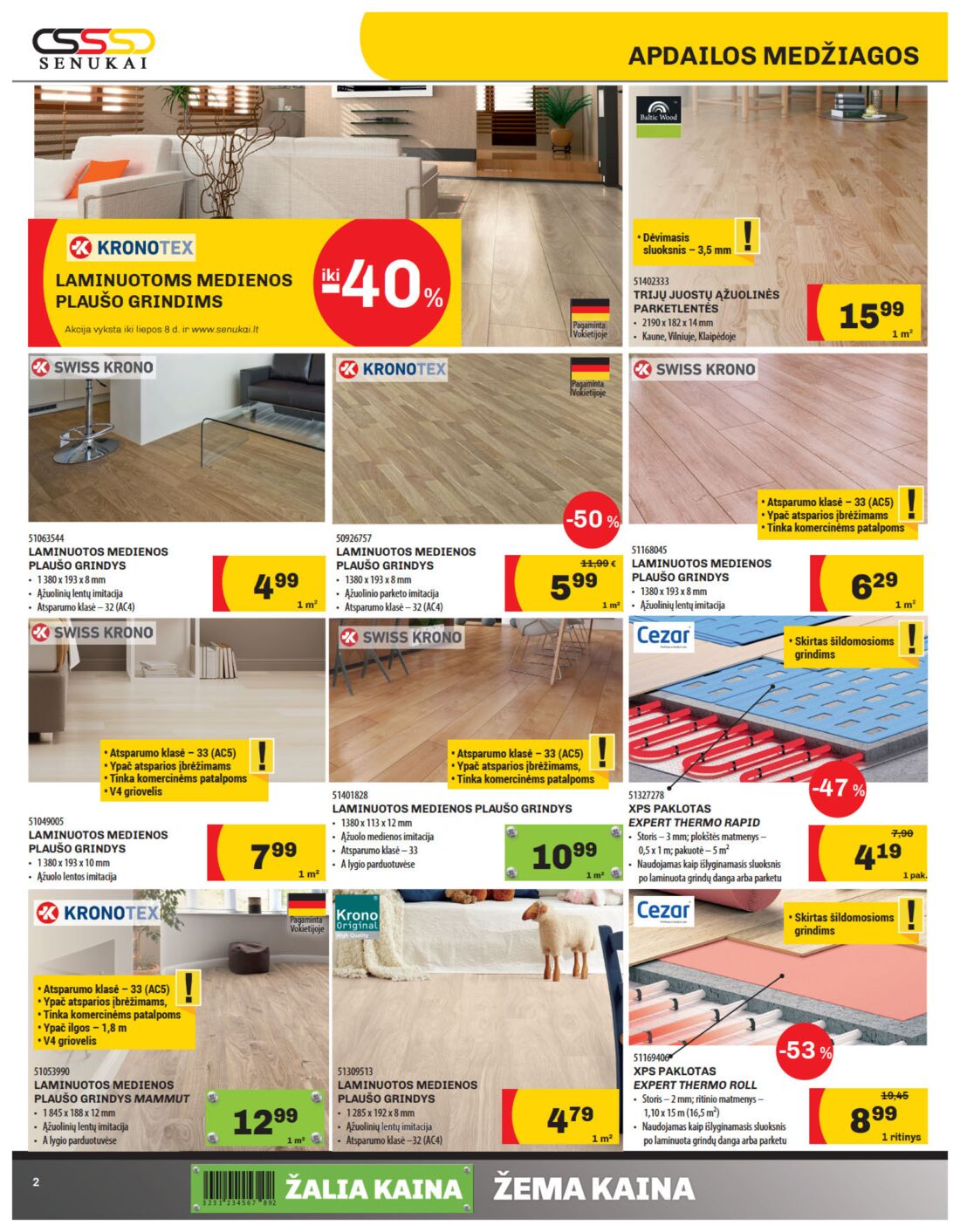 Senukai reklaminis leidinys akcijos nuo 
  2019-06-20 iki 
  2019-07-08 | Leidinukas.lt puslapis 2