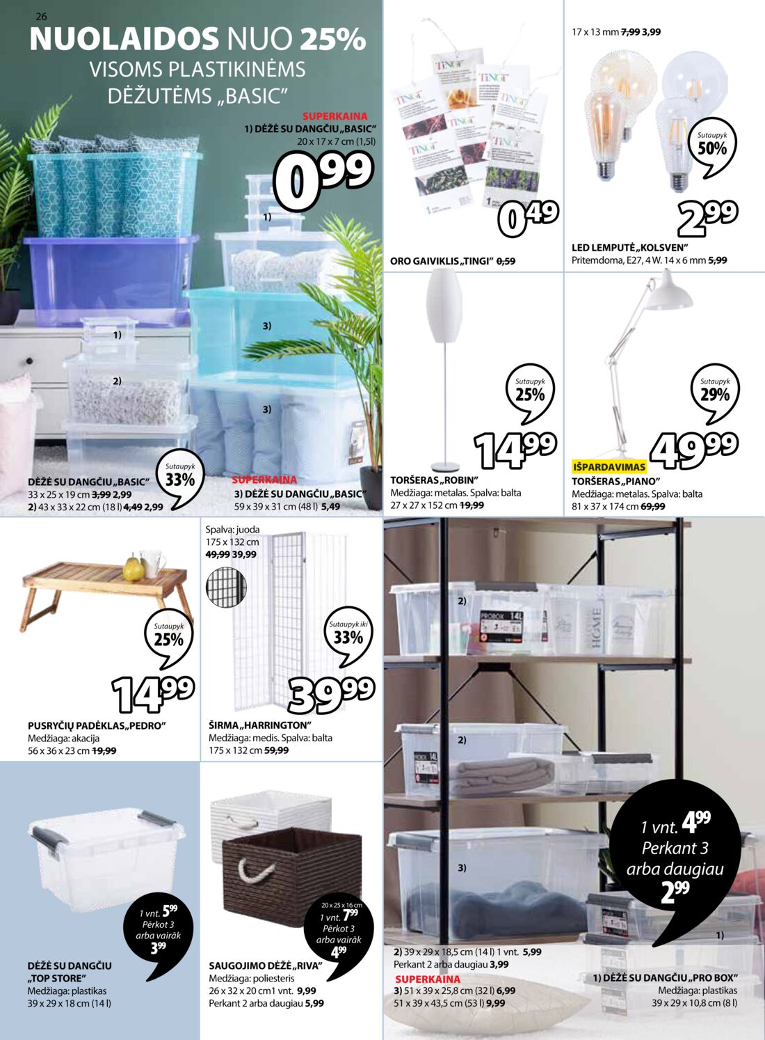 Jysk leidinys akcijos nuo 
  2019-08-20 iki 
  2019-09-02 | Leidinukas.lt puslapis 26