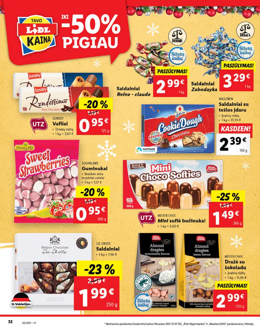 Lidl maisto prekių pasiūlymai akcijos nuo 
  2021-12-13 iki 
  2021-12-19 | Leidinukas.lt puslapis 32