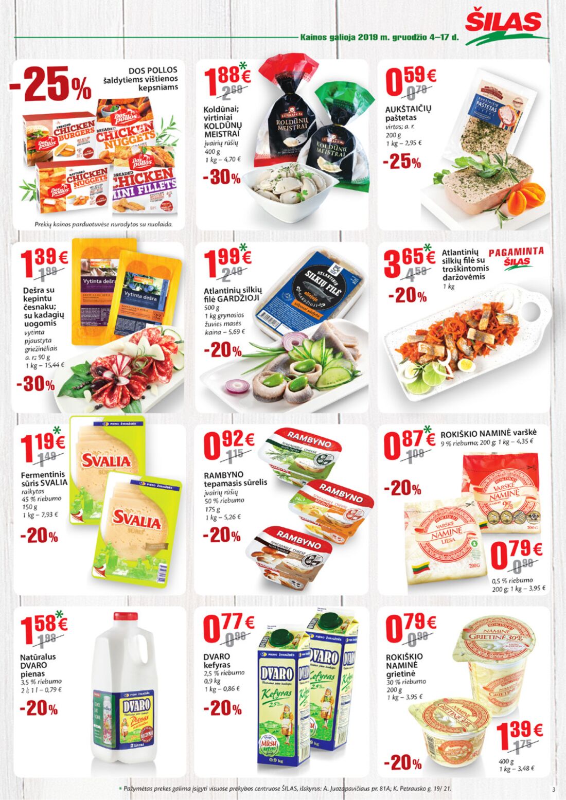 Šilas leidinys akcijos nuo 
  2019-12-04 iki 
  2019-12-17 | Leidinukas.lt puslapis 3