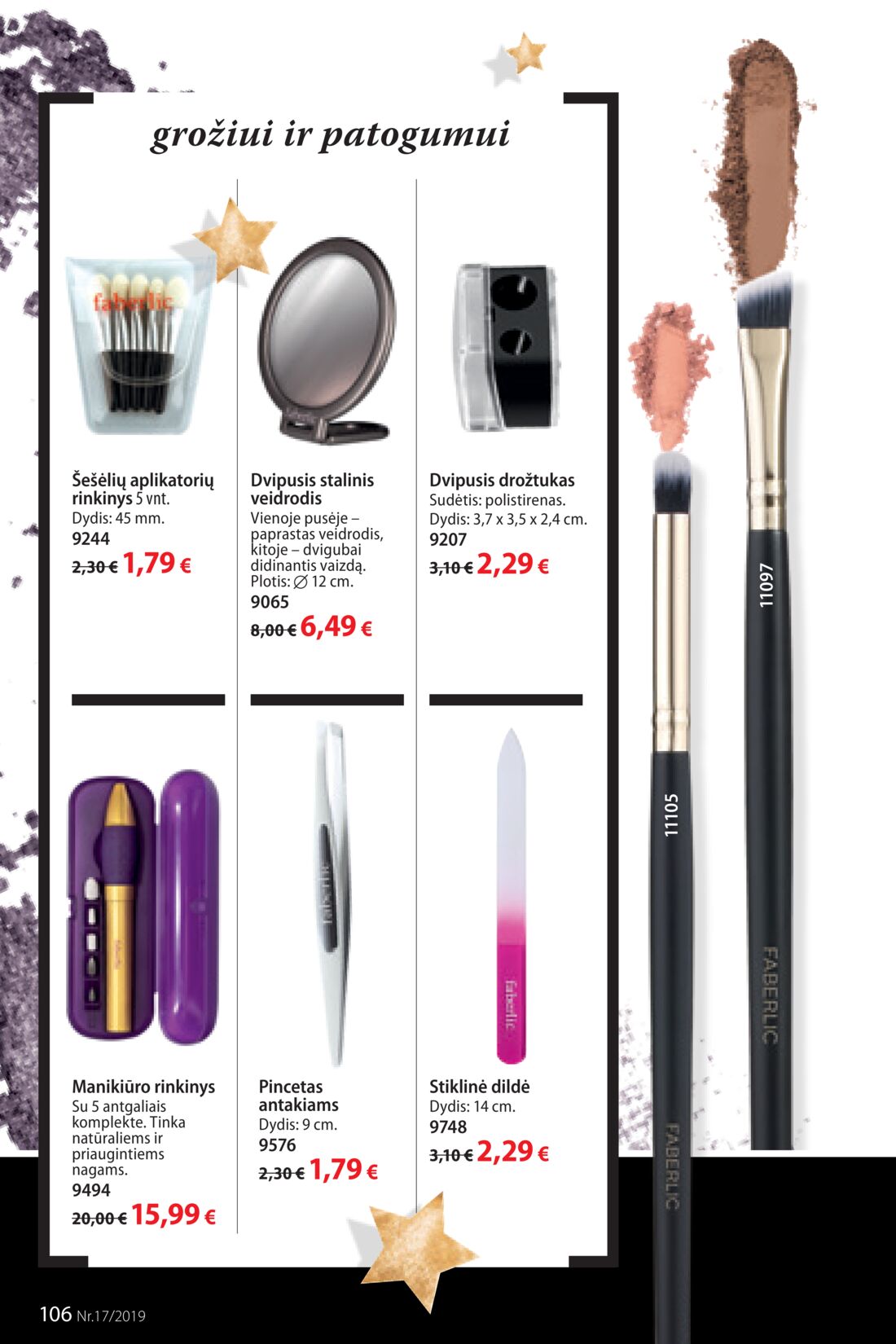 Faberlic leidinys akcijos nuo 
  2019-11-25 iki 
  2019-12-08 | Leidinukas.lt puslapis 106