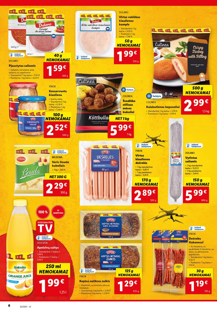 Lidl maisto prekių pasiūlymai akcijos nuo 
  2021-08-16 iki 
  2021-08-22 | Leidinukas.lt puslapis 6