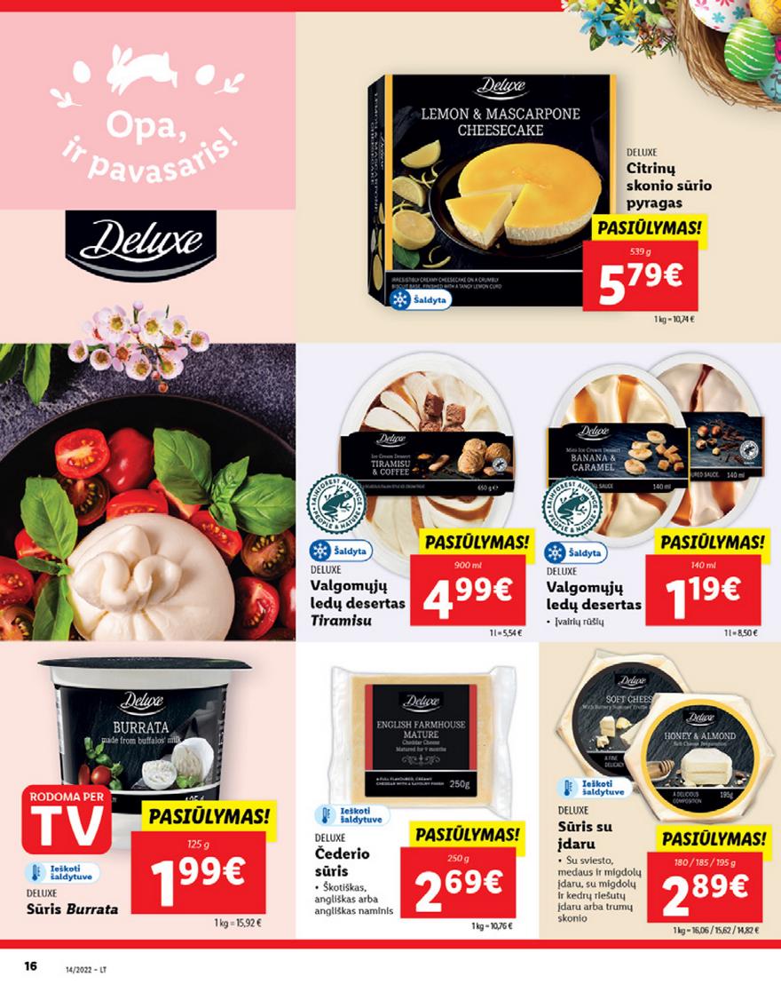 Lidl maisto prekių pasiūlymai akcijos nuo 
  2022-04-04 iki 
  2022-04-10 | Leidinukas.lt puslapis 16