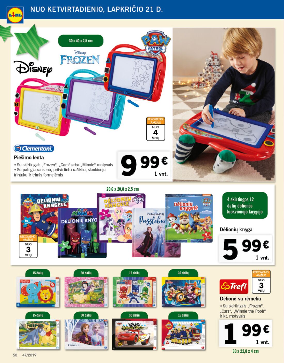 Lidl savaitinis leidinys akcijos nuo 
  2019-11-18 iki 
  2019-11-24 | Leidinukas.lt puslapis 50