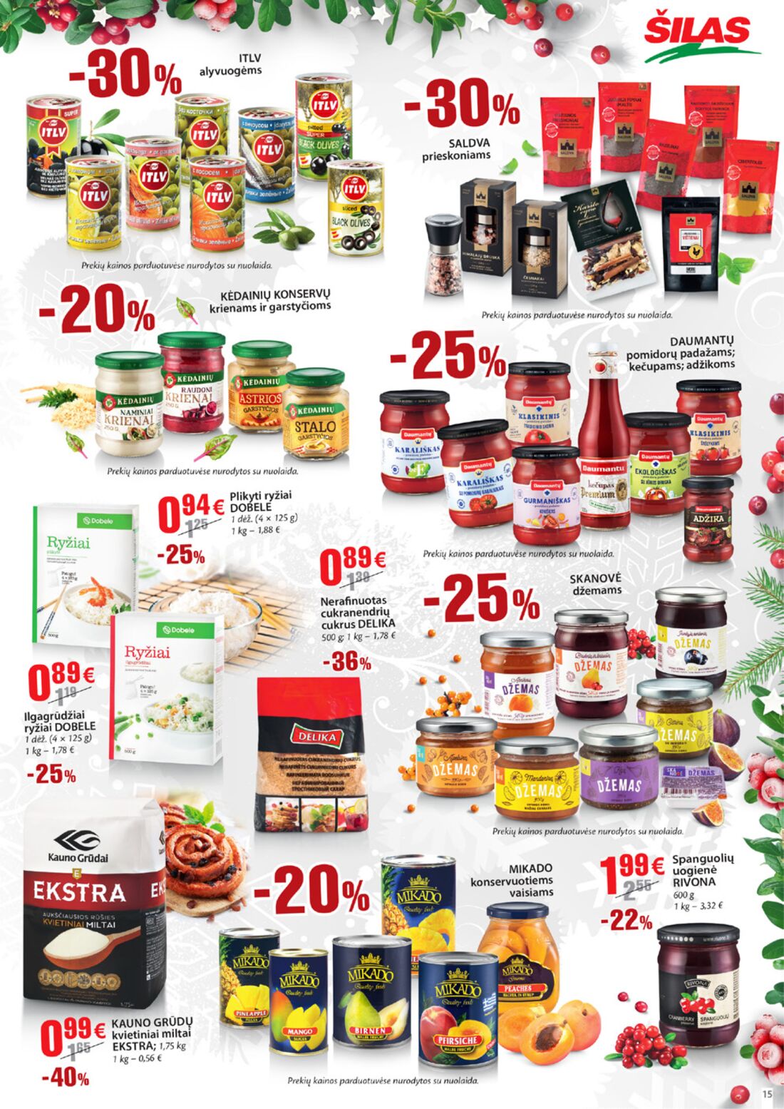 Šilas leidinys akcijos nuo 
  2019-12-18 iki 
  2020-01-07 | Leidinukas.lt puslapis 15