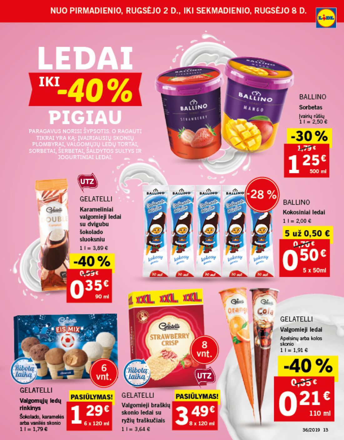 Lidl savaitinis leidinys akcijos nuo 
  2019-09-02 iki 
  2019-09-08 | Leidinukas.lt puslapis 13