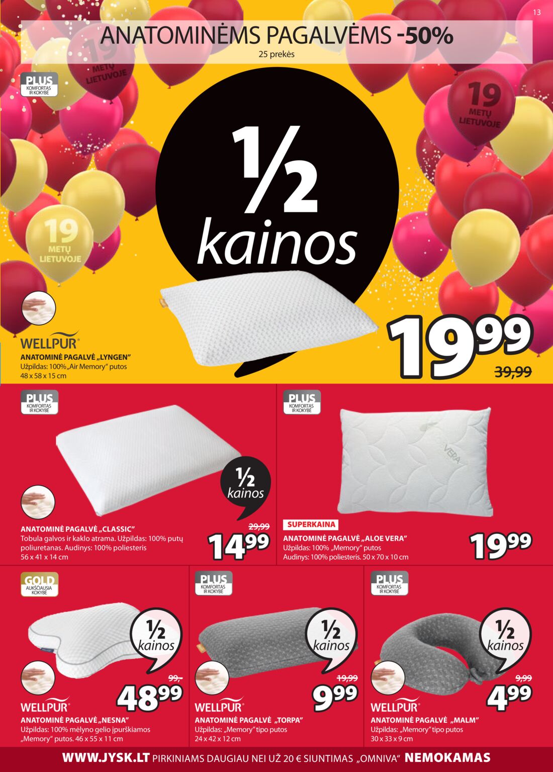 Jysk leidinys akcijos nuo 
  2020-10-06 iki 
  2020-10-19 | Leidinukas.lt puslapis 13