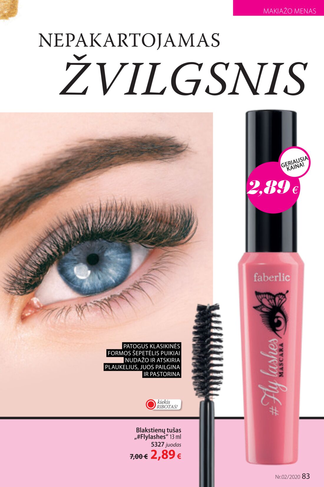 Faberlic leidinys akcijos nuo 
  2020-01-20 iki 
  2020-02-09 | Leidinukas.lt puslapis 83