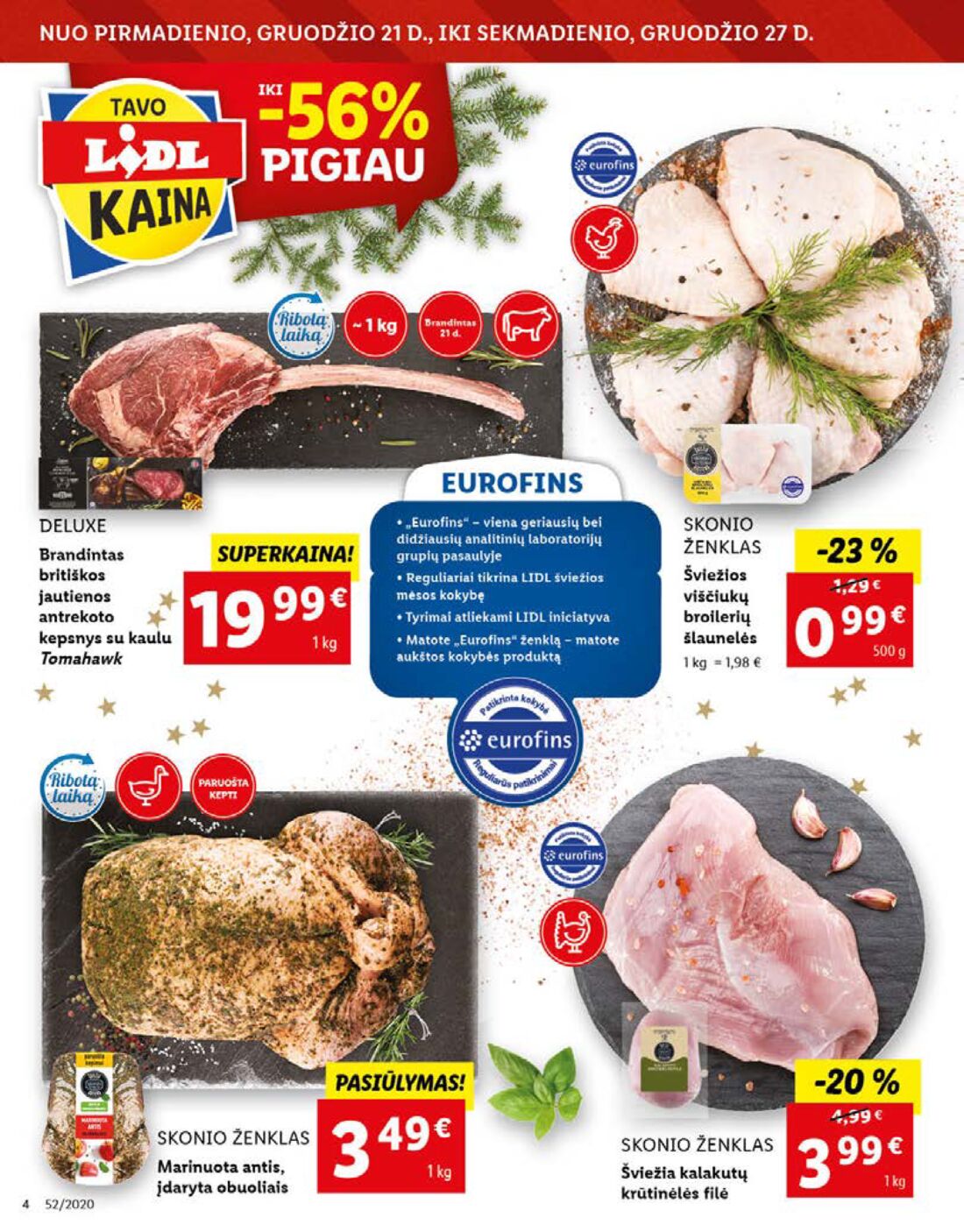 Lidl savaitinis leidinys akcijos nuo 
  2020-12-21 iki 
  2020-12-27 | Leidinukas.lt puslapis 4