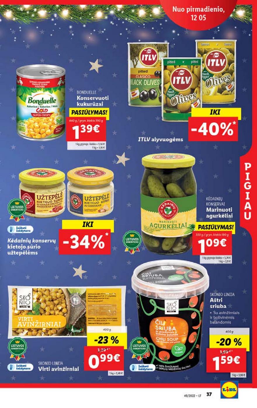 Lidl pasiūlymai akcijos nuo 
  2022-12-05 iki 
  2022-12-11 | Leidinukas.lt puslapis 37