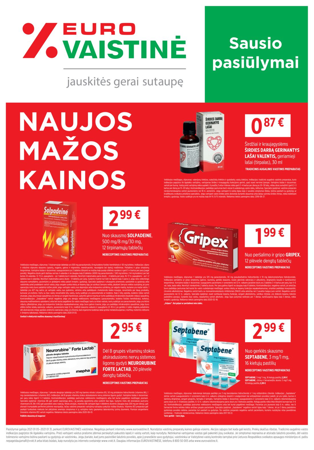 Euro vaistinė leidinys akcijos nuo 
  2021-01-05 iki 
  2021-01-31 | Leidinukas.lt puslapis 1