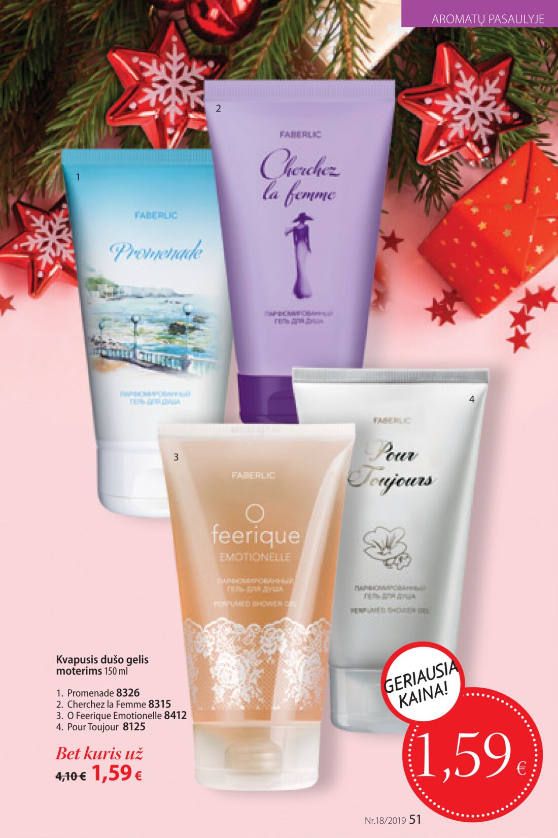 Faberlic leidinys akcijos nuo 
  2019-12-09 iki 
  2019-12-29 | Leidinukas.lt puslapis 51