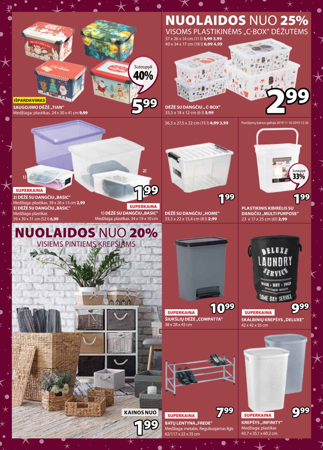 Jysk leidinys akcijos nuo 
  2019-12-10 iki 
  2019-12-26 | Leidinukas.lt puslapis 28