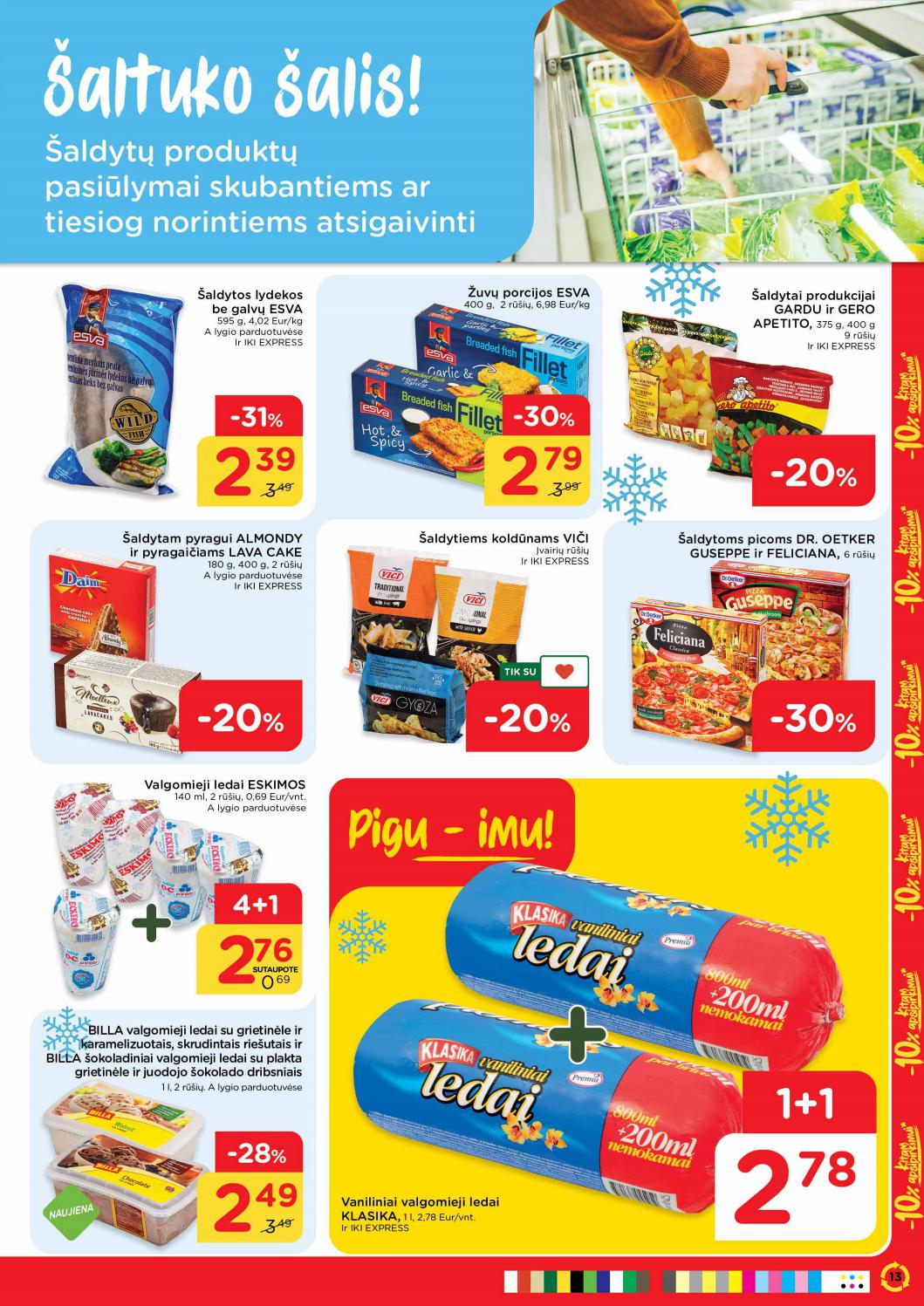 Iki savaitės leidinys akcijos nuo 
  2021-07-12 iki 
  2021-07-18 | Leidinukas.lt puslapis 13