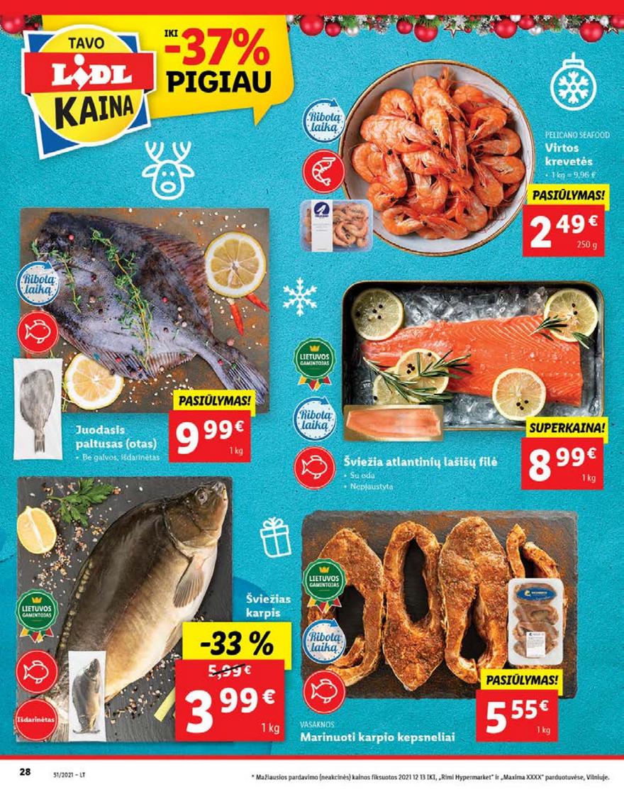 Ldil maisto leidinys akcijos nuo 
  2021-12-20 iki 
  2021-12-26 | Leidinukas.lt puslapis 28