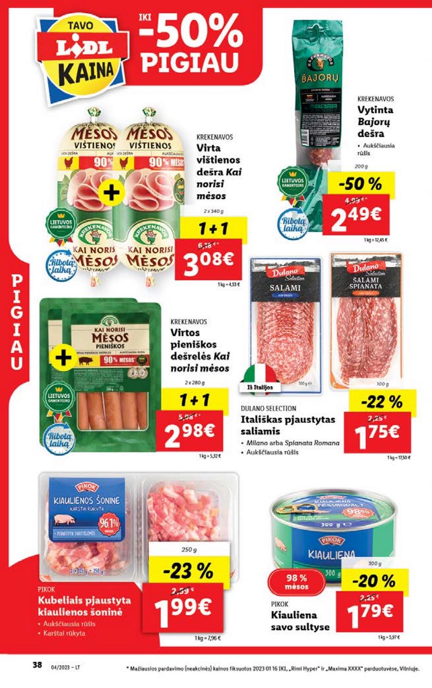 Lidl pasiūlymai akcijos nuo 
  2023-01-23 iki 
  2023-01-29 | Leidinukas.lt puslapis 38