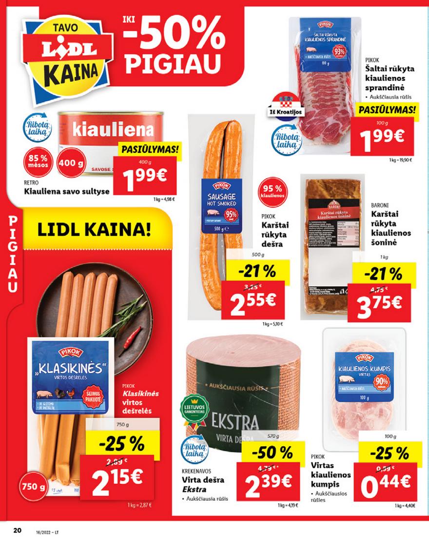 Lidl maisto prekių pasiūlymai akcijos nuo 
  2022-04-18 iki 
  2022-04-24 | Leidinukas.lt puslapis 20