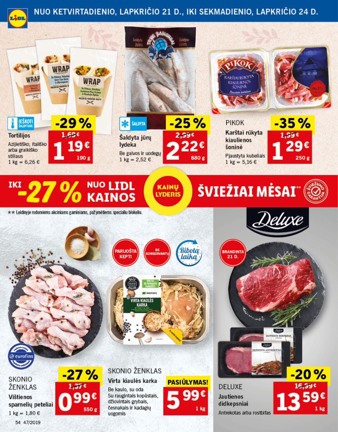 Lidl savaitinis leidinys akcijos nuo 
  2019-11-18 iki 
  2019-11-24 | Leidinukas.lt puslapis 54