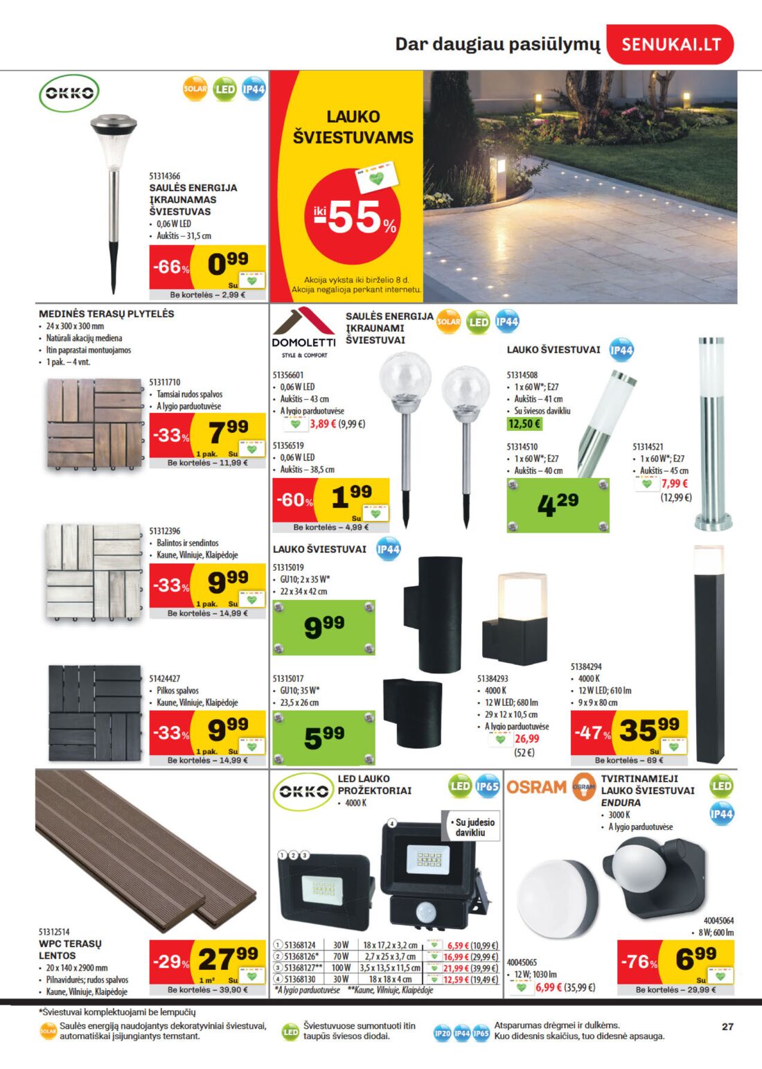 Senukai reklaminis leidinys akcijos nuo 
  2020-05-20 iki 
  2020-06-08 | Leidinukas.lt puslapis 27