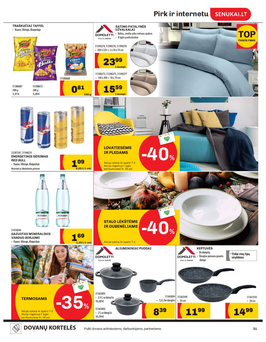 Senukai reklaminis leidinys akcijos nuo 
  2019-09-20 iki 
  2019-10-07 | Leidinukas.lt puslapis 31