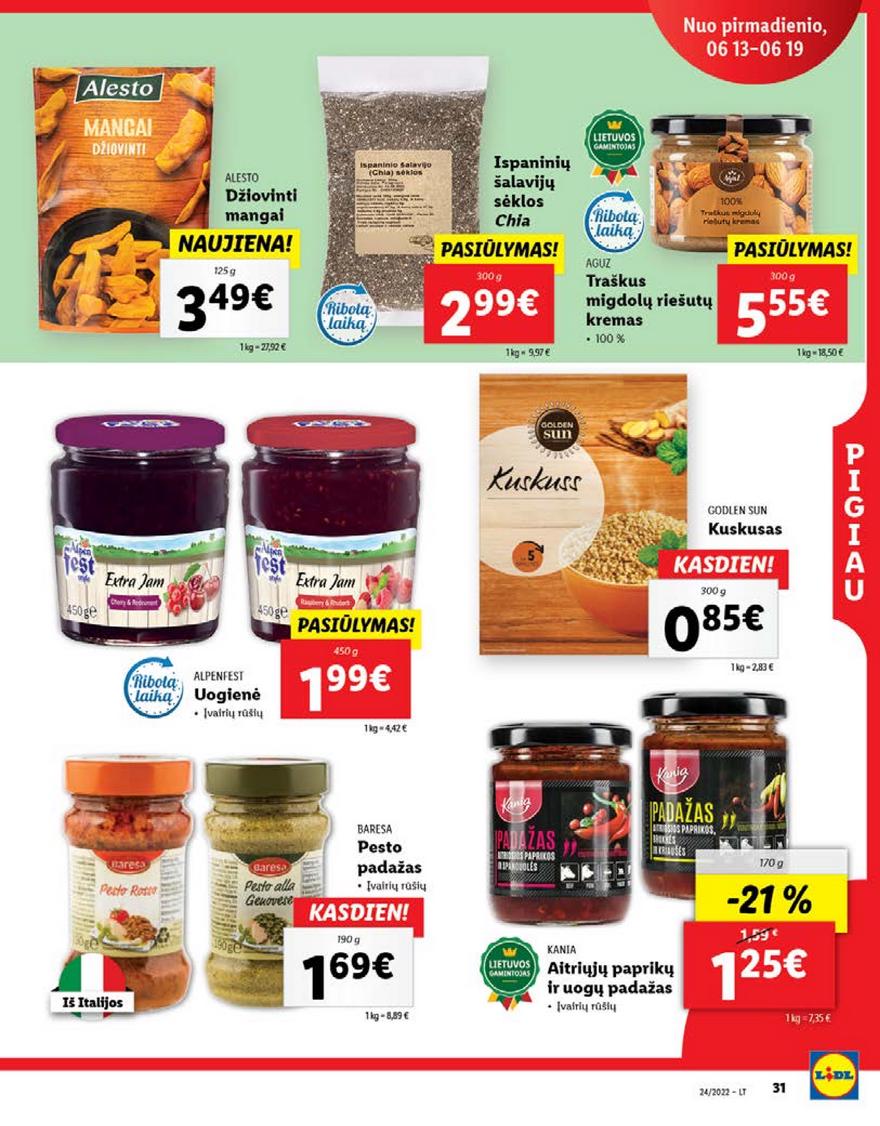 Lidl pasiūlymai akcijos nuo 
  2022-06-13 iki 
  2022-06-19 | Leidinukas.lt puslapis 31