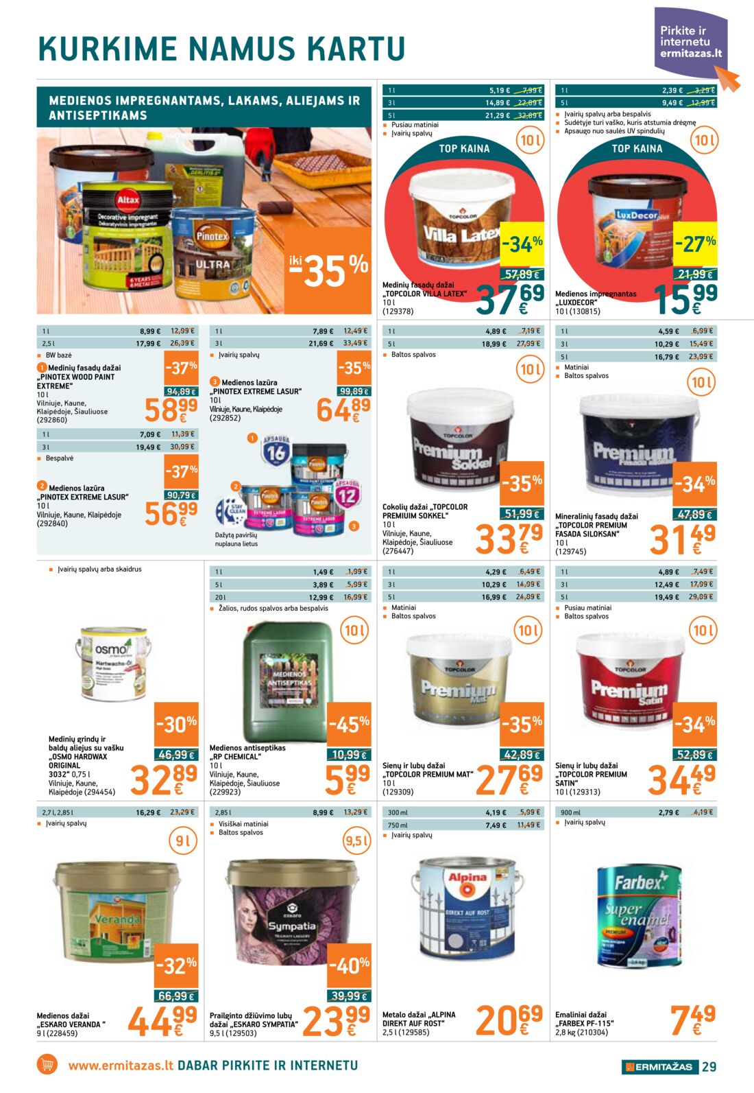 Ermitažas leidinys akcijos nuo 
  2019-06-06 iki 
  2019-06-26 | Leidinukas.lt puslapis 29