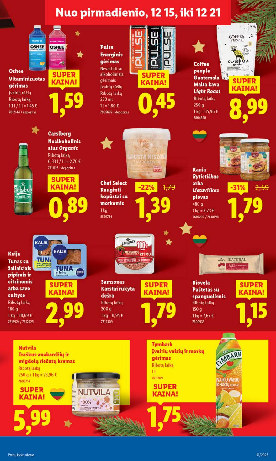 Lidl leidinys akcijos nuo 
  2025-12-15 iki 
  2025-12-21 | Leidinukas.lt puslapis 39