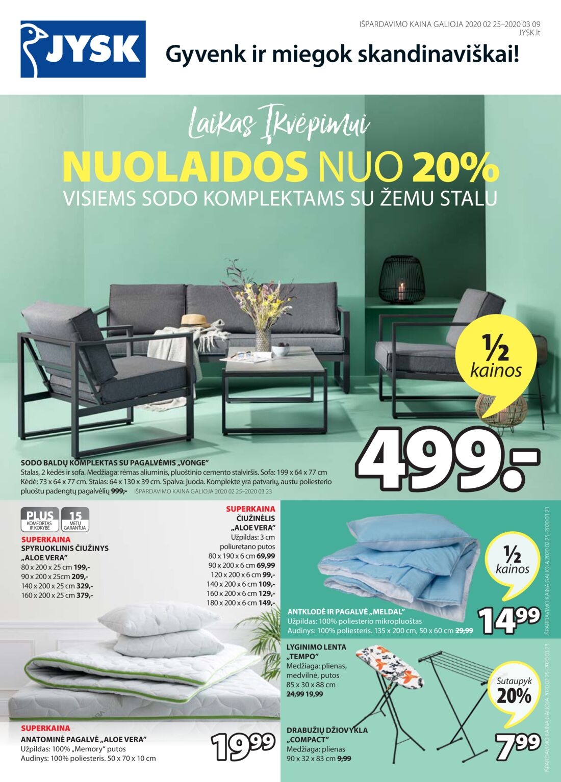 Jysk leidinys akcijos nuo 
  2020-02-25 iki 
  2020-03-09 | Leidinukas.lt puslapis 1